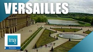 Comment le Château de Versailles atil été sauvé de la destruction   Archive INA [upl. by Eemla152]