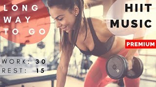 Best HIIT Workout Music 2018  HIIT MUSIC 3015  20 rounds  2018 Mix [upl. by Rednave]