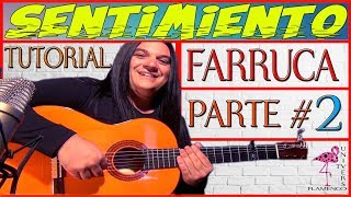 APRENDE A TOCAR CON SENTIMIENTO FARRUCA 2 quotFACILquot [upl. by Ogirdor]