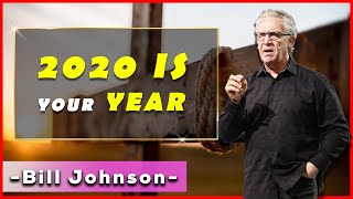 Bill Johnson Sermon  2020 Is Your Year September 08 2020  Pastor Bill Johnson 2020 [upl. by Aliakim]