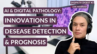 AI and Digital Pathology Innovations in Disease Detection and Prognosis [upl. by Drwde]