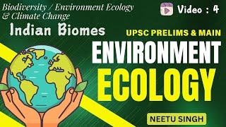 Indian Biomes  UPSC  Environment Ecology amp Climate Change  Neetu Singh directionias [upl. by Ellinnet]