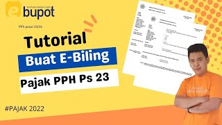 Cara Rekam dan Bayar Pajak PPH Pasal 23 Buat Kode Ebiling dengan EBupot Sub Unit Pajak 2022 P1 [upl. by Aleron]