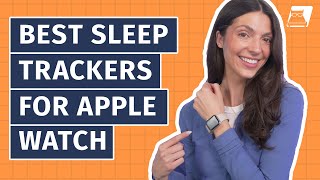 Best Sleep Trackers For Apple Watch NEW [upl. by Kanya237]