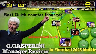 GGasperini Manager review Best manager for Quick counter in efootball23mobile🔥coaching Affinity [upl. by Stafford]