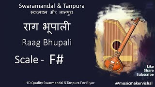 Raag Bhupali Swarmandal amp Tanpura F scale F Sharp राग भूपाली स्वरमंडल in F scale for riyaz [upl. by Nyral717]