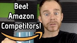 Two Tricks to Beating Your Competitors on Amazon [upl. by Yettie]