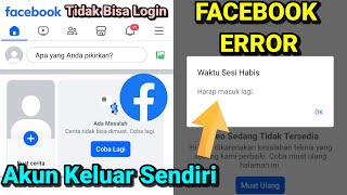 Facebook Error Tidak Bisa Login Facebook Down Akun Keluar Sendiri [upl. by Nosiddam]