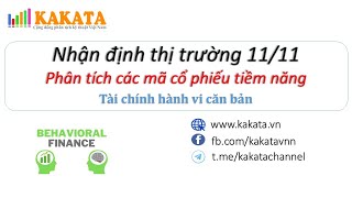 Nhận định thị trường tuần 1111  1511  Phân tích các mã cổ phiếu tiềm năng  Khánh Blade [upl. by Solracnauj]