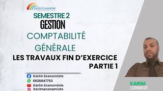 Comptabilité générale S2 Les travaux de fin dexercice partie 1 [upl. by Odlo]