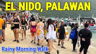 EL NIDO PALAWAN TOUR  Rainy Morning Walk at El Nido’s Town Proper  Palawan Philippines [upl. by Yelwah]