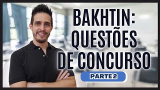 🎯📚BAKHTIN Questões de CONCURSO ✏️📌Parte 2 [upl. by Leohcin]