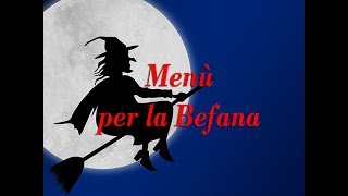 Menù della Befana Facile e Buono [upl. by Einafit554]