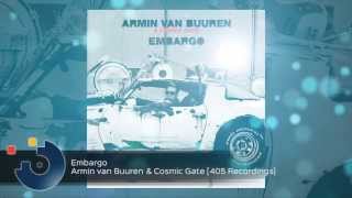 Armin van Buuren amp Cosmic Gate  Embargo [upl. by Shanahan]