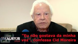 quotEu não gostava da minha vozquot confessa Cid Moreira [upl. by Kain293]