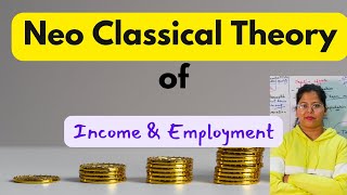 Neoclassical theory of income  Macroeconomics  Deepti Mahajan [upl. by Atineg]