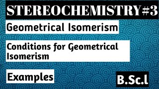 Geometrical Isomerism DefinitionConditions for Geometrical Isomerism Examples [upl. by Fuld647]