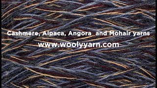 Cashmere Alpaca Angora and Mohair yarns [upl. by Bellamy67]