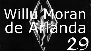 Skyrim  Willu el Arlandés  29  Willu vuelve y muere [upl. by Adnilrev]