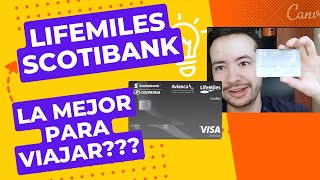 Tarjeta Lifemiles Avianca Banco Scotiabank LA MEJOR PARA VIAJAR [upl. by Ynohtona]