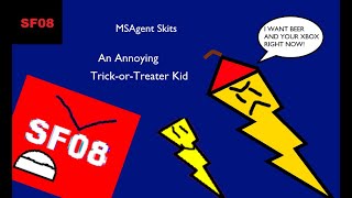 MSAgent Skits  An Annoying TrickorTreater Kid [upl. by Cornwell]