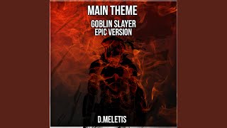 Main theme From Goblin Slayer [upl. by Namus479]