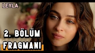 Leyla 2 Bölüm Fragmanı [upl. by Biles243]