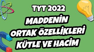 Maddenin Ortak Özellikleri Kütle ve Hacim  TYT 2022 hedefekoş [upl. by Eila]