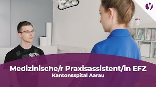 Lehre als Medizinischer Praxisassistentin MPA EFZ beim Kantonsspital Aarau [upl. by Geibel]