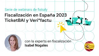 Fiscalización en España TicketBAI y Verifactu  Serie de webinars de fiskaly [upl. by Woodall823]