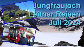 Jungfraujoch Leitner Busreise Juli 2024 [upl. by Cohbath]