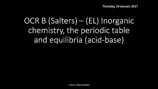 OCR B SALTERS EL Inorganic chemistry and the periodic table REVISION [upl. by Cutlerr]