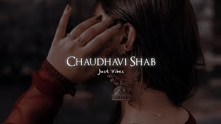 Chaudhavi Shab Slowed  reverb Shreya Ghoshal Sanjay Leela Bhansali  Heeramandi  Just vibes [upl. by Arreik]