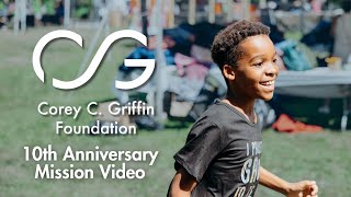 Corey C Griffin Foundations 10th Anniversary CoreyFest Mission Video [upl. by Raybourne]