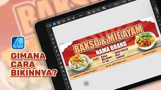 AFFINITY DESIGNER IPAD  DESAIN BENNER BAKSO DAN MIE AYAM [upl. by Tamsky198]