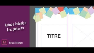 Indesign  Les gabarits [upl. by Niamjneb]