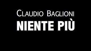 CLAUDIO BAGLIONI  NIENTE PIÙ  LYRIC VIDEO [upl. by Gensmer]