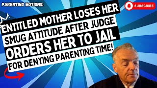 Entitled Mother Loses Her SMUG Attitude After Judge Orders Her To JAIL For Denying Parenting Time [upl. by Ayotahs]