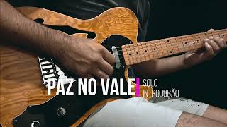 Paz no vale  Kalebe  Solo de guitarra completo Peace in the Valley  Kalebe  Full Guitar Solo [upl. by Malsi417]