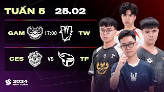 GAM vs TW BO3  CES vs TF BO3  VCS 2024 MÙA XUÂN  TUẦN 5  25022024 [upl. by Inanuah]