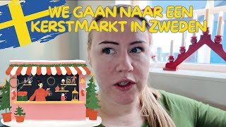 KERSTMARKT IN ZWEDEN BEZOEKEN  EMIGREREN NAAR ZWEDEN  VLOG 62 [upl. by Etnahs]