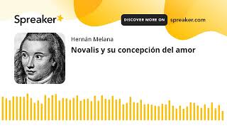 Novalis y su concepción del amor [upl. by Karisa]