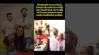 HANDE SORAL VE İSMAİL DEMİRCİDEN AİLE POZU MUTLU ÇİFTİN OĞLU ALİ İLE YENİ KARELERİ SOSYAL MEDYADA [upl. by Campman]