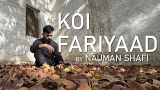 Koi Fariyaad  Jagjit Singh  Tum Bin  Nauman Shafi [upl. by Harriott]