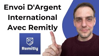 Envoi DArgent International Avec Remitly [upl. by Hauger]