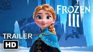 Frozen 3 The Frozen Heart 2024  Fanmade Concept Trailer [upl. by Yule]