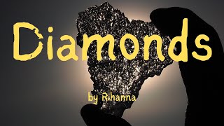 Rihanna  Diamonds Lyrics [upl. by Hcaz]