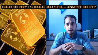 Gold in 2024 Should You Still Invest [upl. by Drazze]