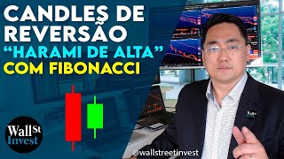 Day Trade  Candles de Reversão Harami de Alta com Fibonacci [upl. by Millham282]