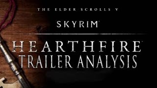 Skyrim Hearthfire DLC trailer analysis [upl. by Clementina]